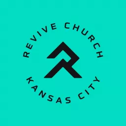 Revive Church KC Sermons Podcast artwork