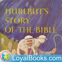 Hurlbut's Story of the Bible by Jesse Lyman Hurlbut Podcast artwork