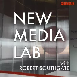 New Media Lab with Robert Southgate