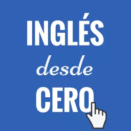 Inglés desde cero Podcast artwork