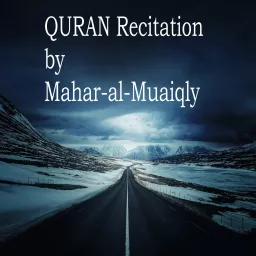 Recitation of the HOLY QURAN by Mahar-al-Muaiqly Podcast artwork