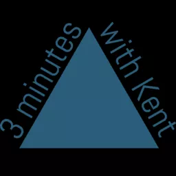3 Minutes with Kent Podcast artwork