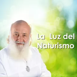 La Luz Del Naturismo Podcast artwork