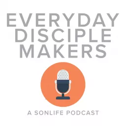 Sonlife Disciple-Making Podcast artwork