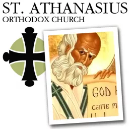 St. Athanasius Orthodox Church Podcast artwork