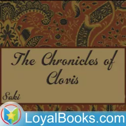 The Chronicles of Clovis by Saki