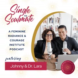 Single To Soulmate Podcast with Johnny & Lara Fernandez artwork