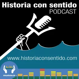 Historia con sentido Podcast artwork