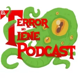 El Terror No Tiene Podcast