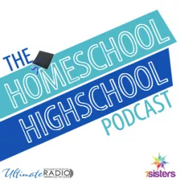 The Homeschool Highschool Podcast artwork