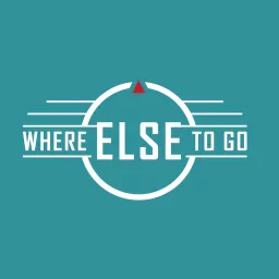 Where Else to Go Podcast artwork