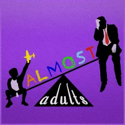Almost Adults Podcast artwork
