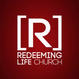 Sermons of Redeeming Life Church Podcast artwork