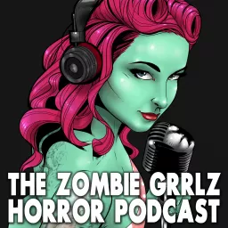 The Zombie Grrlz Horror Podcast artwork