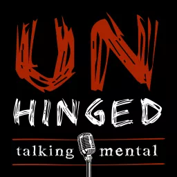 Unhinged: Discussing Mental Health Podcast artwork