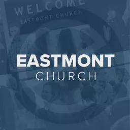 Eastmont Church Weekly Teachings