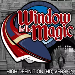 A WINDOW TO THE MAGIC: VIDEOCAST (high definition) Podcast artwork