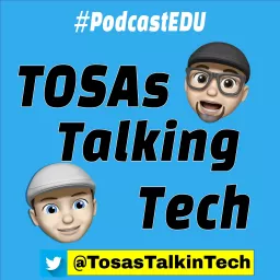 TOSAs Talking Tech's Podcast artwork