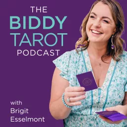 The Biddy Tarot Podcast: Tarot | Intuition | Empowerment