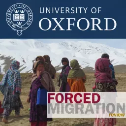 Afghanistan's displaced people (Forced Migration Review 46) Podcast artwork