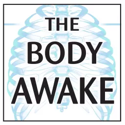 The Body Awake Podcast artwork