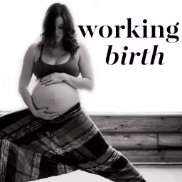 Working Birth Podcast artwork