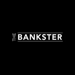 The Bankster Podcast