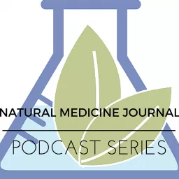 Natural Medicine Journal Podcast