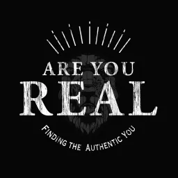 Are You Real | Finding Your Purpose