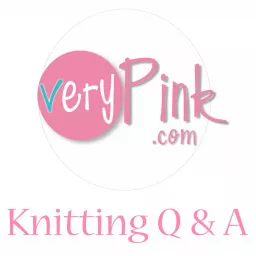 VeryPink Knits - Knitting Q and A Podcast artwork