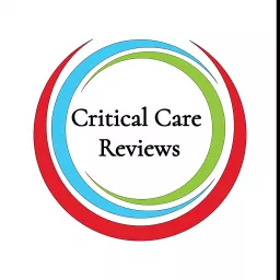 Critical Care Reviews Podcast artwork