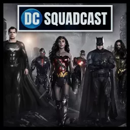 DC Squadcast Podcast artwork