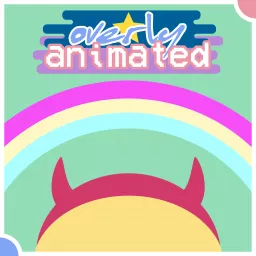 Overly Animated Star vs. the Forces of Evil Podcasts artwork