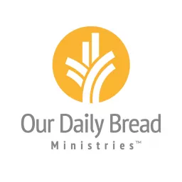 Our Daily Bread Podcast | Our Daily Bread artwork