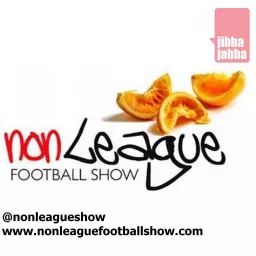 The Non League Football Show Podcast artwork