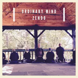Ordinary Mind Zendo Podcast artwork