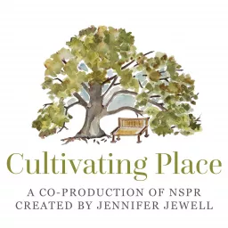 Cultivating Place Podcast artwork