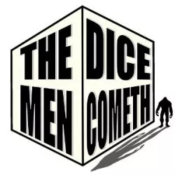 The Dice Men Cometh