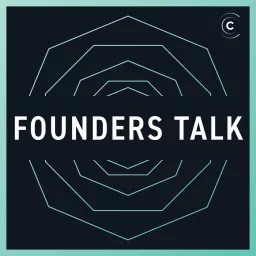 Founders Talk: Startups, CEOs, Leadership Podcast artwork