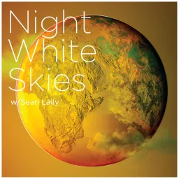 Night White Skies Podcast artwork