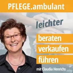 PFLEGE ambulant: leichter beraten – verkaufen - führen