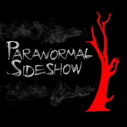 The Paranormal Sideshow