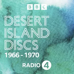 Desert Island Discs: Archive 1966-1970 Podcast artwork