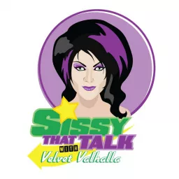 Sissy That Talk! with Velvet Valhalla