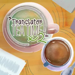 Translator Tea Times Two Podcast artwork