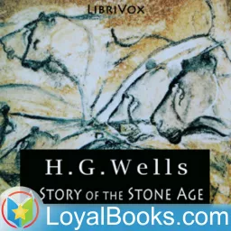 A Story of the Stone Age by H. G. Wells