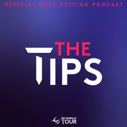 The Tips - Golf Betting Podcast artwork