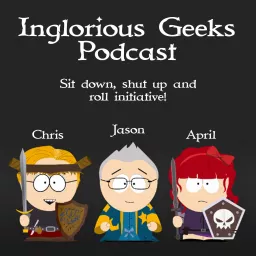 We are the Inglorious Geeks! Podcast artwork