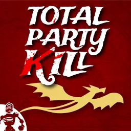 Total Party Kill Podcast artwork