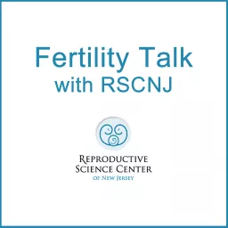 Fertility Talk with RSC NJ